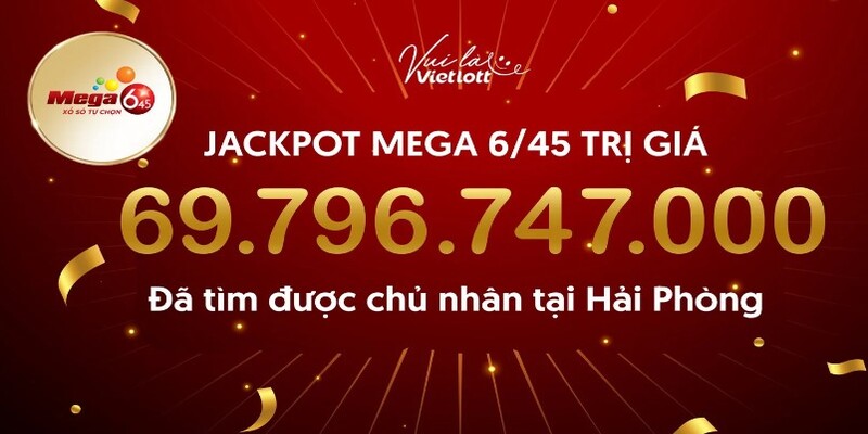 Chơi Mega 6/45 săn Jackpot đổi đời